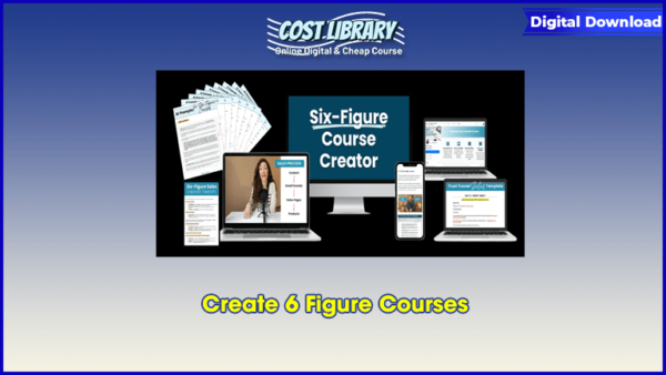 Create 6 Figure Courses