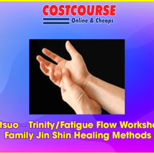 Cris Matsuo â€“ Trinity/Fatigue Flow Workshop: Hirai Family Jin Shin Healing Methods