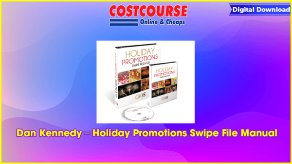 Dan Kennedy â€“ Holiday Promotions Swipe File Manual