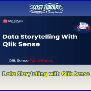 Data Storytelling with Qlik Sense