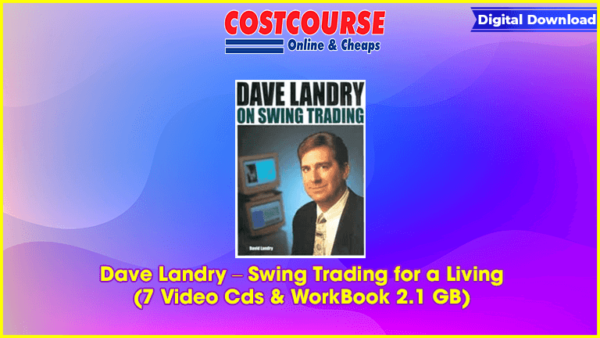 Dave Landry â€“ Swing Trading for a Living (7 Video Cds & WorkBook 2.1 GB)
