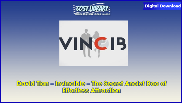 David Tian â€“ Invincible â€“ The Secret Anciet Dao of Effortless Attraction