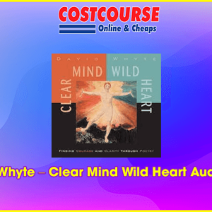 David Whyte â€“ Clear Mind Wild Heart Audiobook