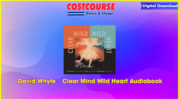 David Whyte â€“ Clear Mind Wild Heart Audiobook