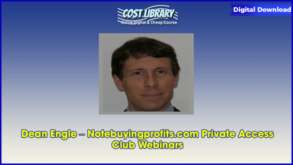 Dean Engle â€“ Notebuyingprofits.com Private Access Club Webinars