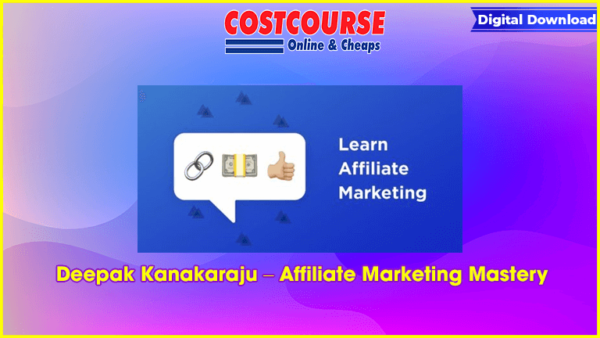 Deepak Kanakaraju â€“ Affiliate Marketing Mastery