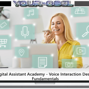 Digital Assistant Academy â€“ Voice Interaction Design Fundamentals
