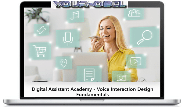 Digital Assistant Academy â€“ Voice Interaction Design Fundamentals