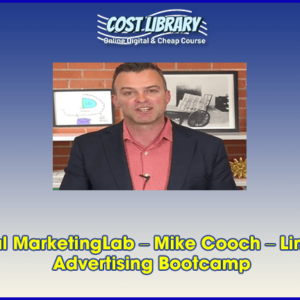 Digital MarketingLab â€“ Mike Cooch â€“ LinkedIn Advertising Bootcamp
