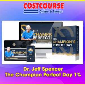 Dr. Jeff Spencer â€“ The Champion Perfect Day 1%