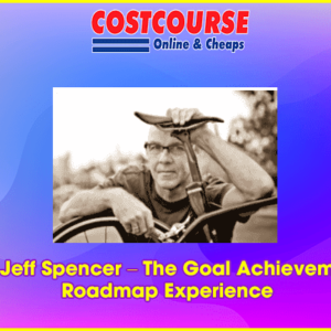 Dr. Jeff Spencer â€“ The Goal Achievement Roadmap Experience