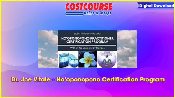 Dr. Joe Vitale â€“ Hoâ€™oponopono Certification Program