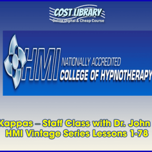 Dr. John Kappas â€“ Staff Class with Dr. John Kappas â€“ HMI Vintage Series Lessons 1-78