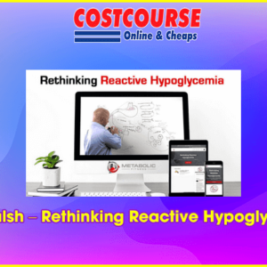 Dr. Walsh â€“ Rethinking Reactive Hypoglycemia