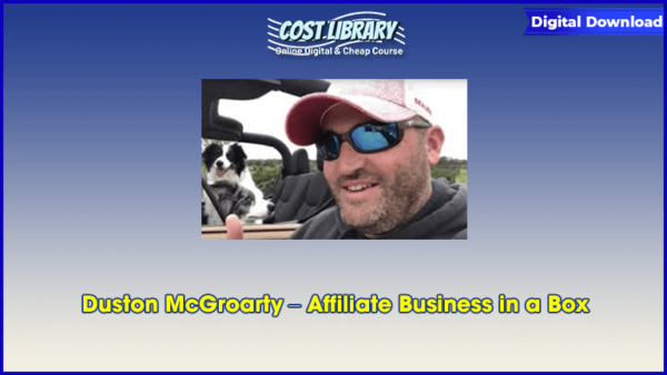 Duston McGroarty â€“ Affiliate Business in a Box