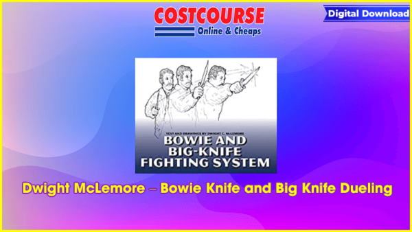 Dwight McLemore â€“ Bowie Knife and Big Knife Dueling
