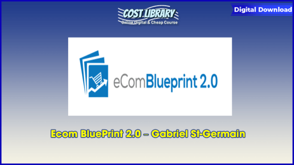 Ecom BluePrint 2.0 â€“ Gabriel St-Germain