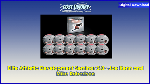 Elite Athletic Development Seminar 2.0 â€“ Joe Kenn and Mike Robertson