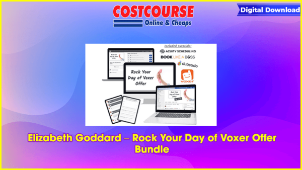 Elizabeth Goddard â€“ Rock Your Day of Voxer Offer Bundle