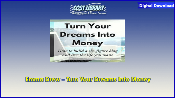 Emma Drew â€“ Turn Your Dreams Into Money