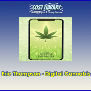 Eric Thompson â€“ Digital Cannabis