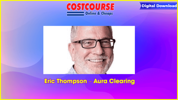 Eric Thompson â€“ Aura Clearing