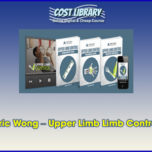 Eric Wong â€“ Upper Limb Limb Control