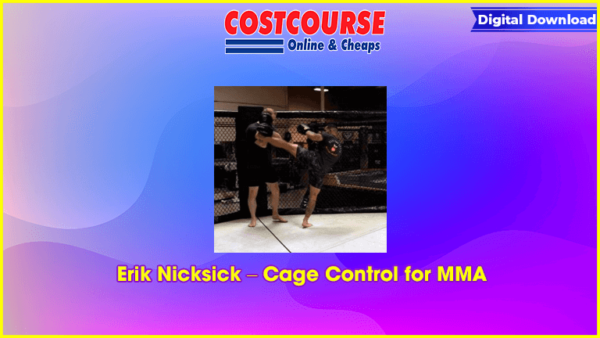 Erik Nicksick â€“ Cage Control for MMA