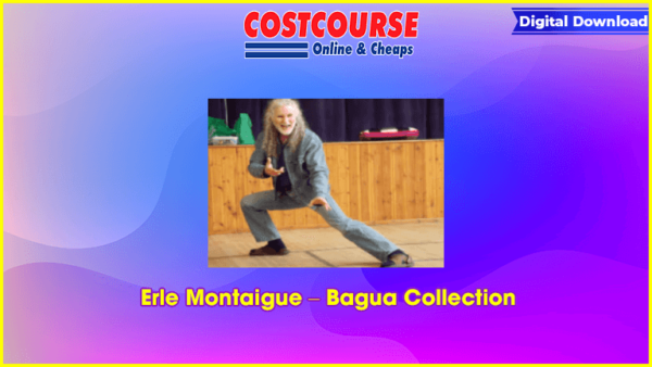 Erle Montaigue â€“ Bagua Collection