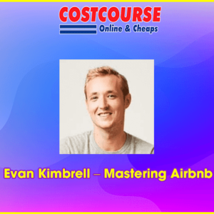 Evan Kimbrell â€“ Mastering Airbnb