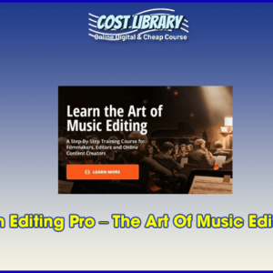 Film Editing Pro â€“ The Art Of Music Editing