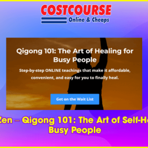 Flowing Zen â€“ Qigong 101: The Art of Self-Healing for Busy People