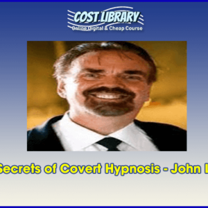 Forgotten Secrets of Covert Hypnosis â€“ John La Tourrette