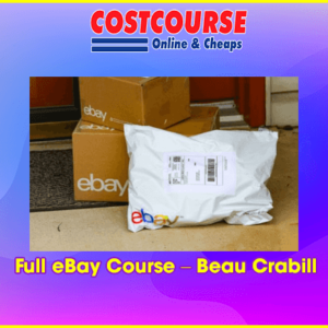 Full eBay Course â€“ Beau Crabill