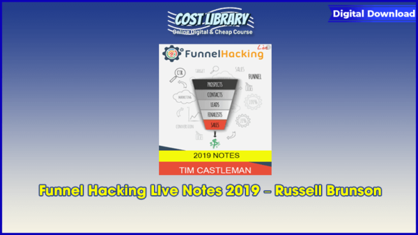 Funnel Hacking LIve Notes 2019 â€“ Russell Brunson
