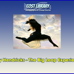 Gay Hendricks â€“ The Big Leap Experience