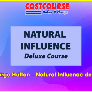 George Hutton â€“ Natural Influence deluxe