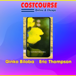 Ginko Biloba â€“ Eric Thompson