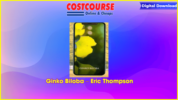 Ginko Biloba â€“ Eric Thompson
