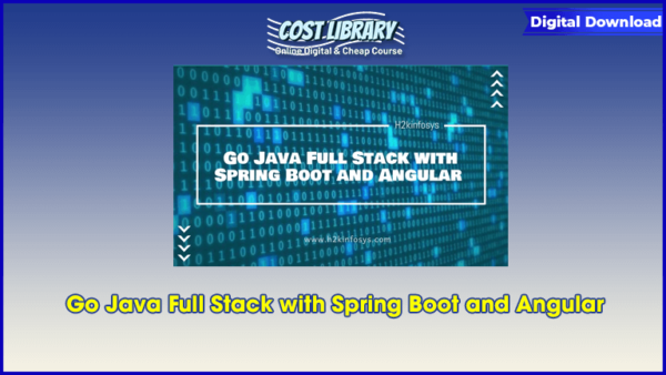 Go Java Full Stack with Spring Boot and Angular