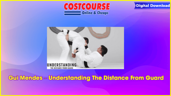 Gui Mendes â€“ Understanding The Distance From Guard
