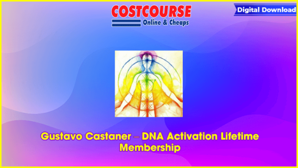 Gustavo Castaner â€“ DNA Activation Lifetime Membership