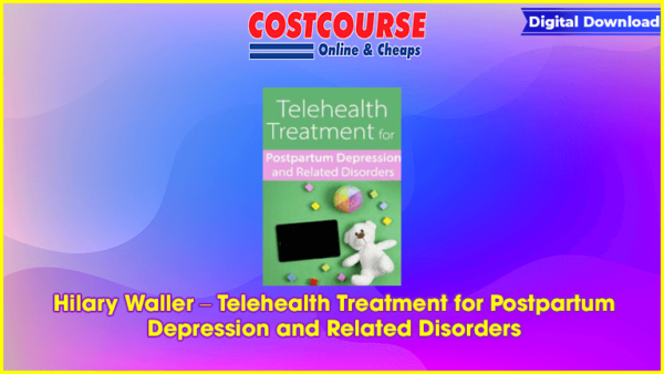 Hilary Waller â€“ Telehealth Treatment for Postpartum Depression and Related Disorders