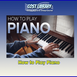 How to Play Piano