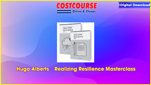 Hugo Alberts â€“ Realizing Resilience Masterclass