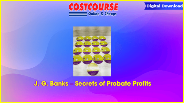 J. G. Banks â€“ Secrets of Probate Profits