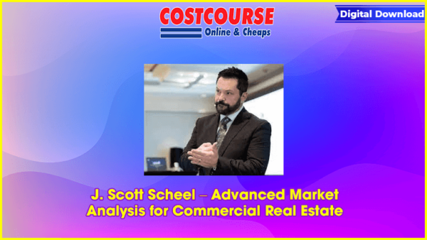 J. Scott Scheel â€“ Advanced Market Analysis for Commercial Real Estate