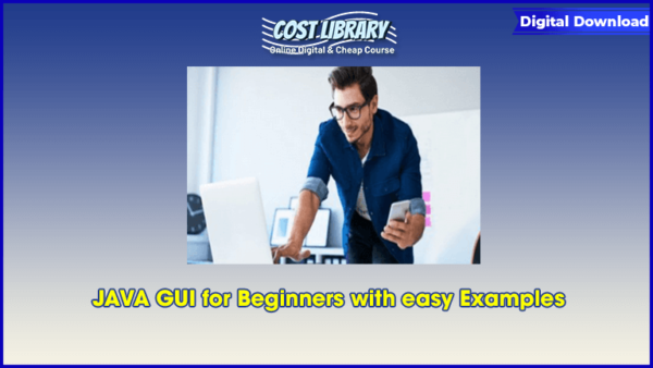 JAVA GUI for Beginners with easy Examples