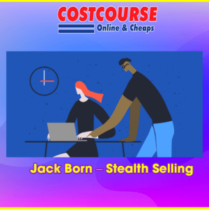 Jack Born â€“ Stealth Selling