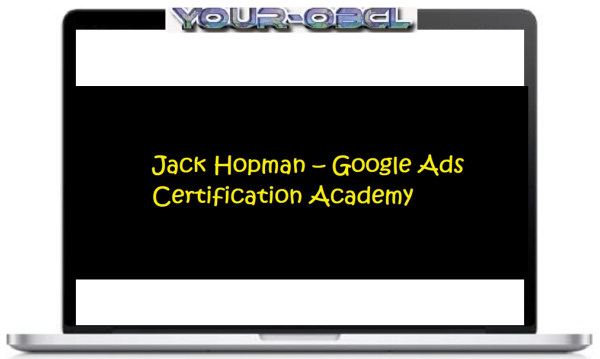 Jack Hopman â€“ Google Ads Certification Academy